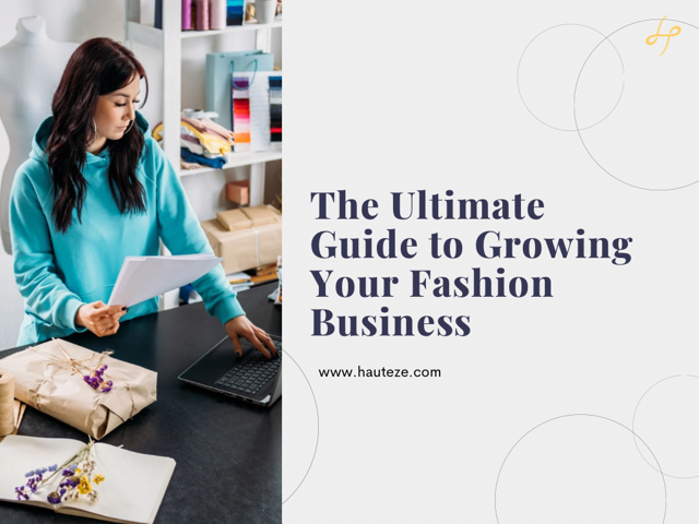 The Ultimate Guide to Growing a Fashion Business in 2026